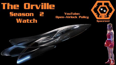 The Orville - Season 2 Watch - Episodes 4 and 5