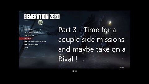 Generation Zero - Part 3 - Rivals & side missions !