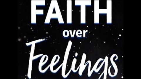 Faith or feelings