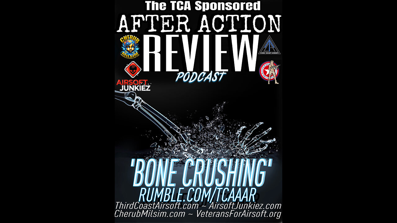 BONE CRUSHING - AFTER ACTION REVIEW