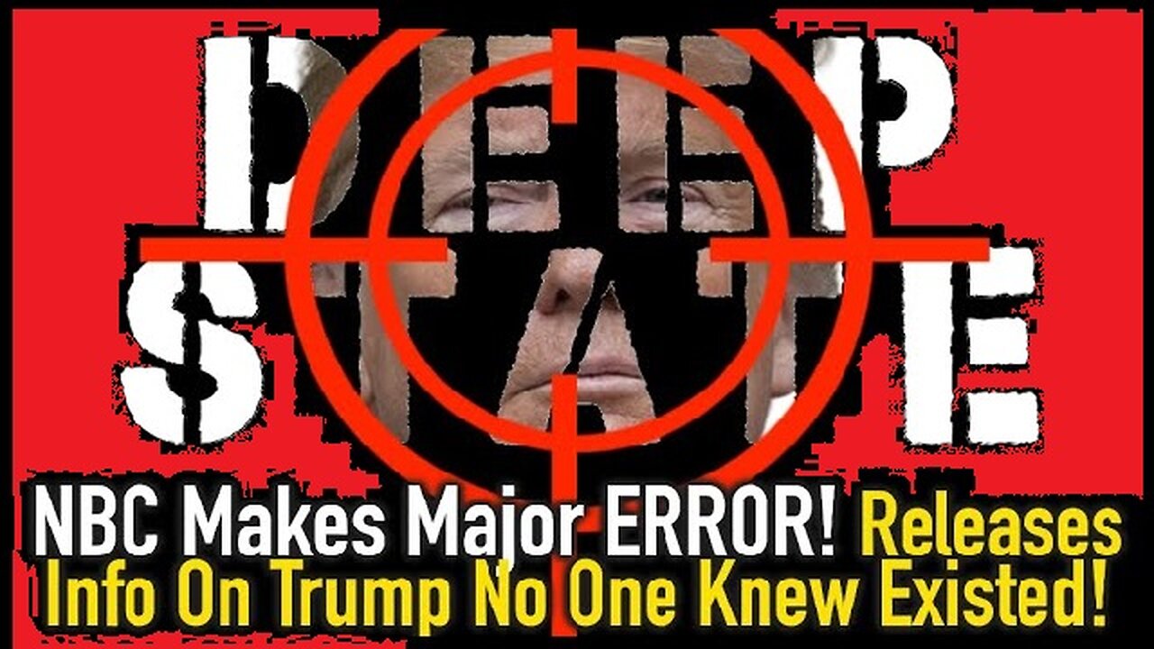 NBC Makes Major ERROR and Releases Information on Trump KNOW ONE Knew Existed!