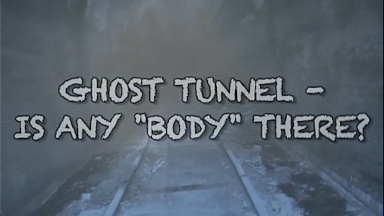 GHOST TUNNEL - IS ANY BODY THERE?