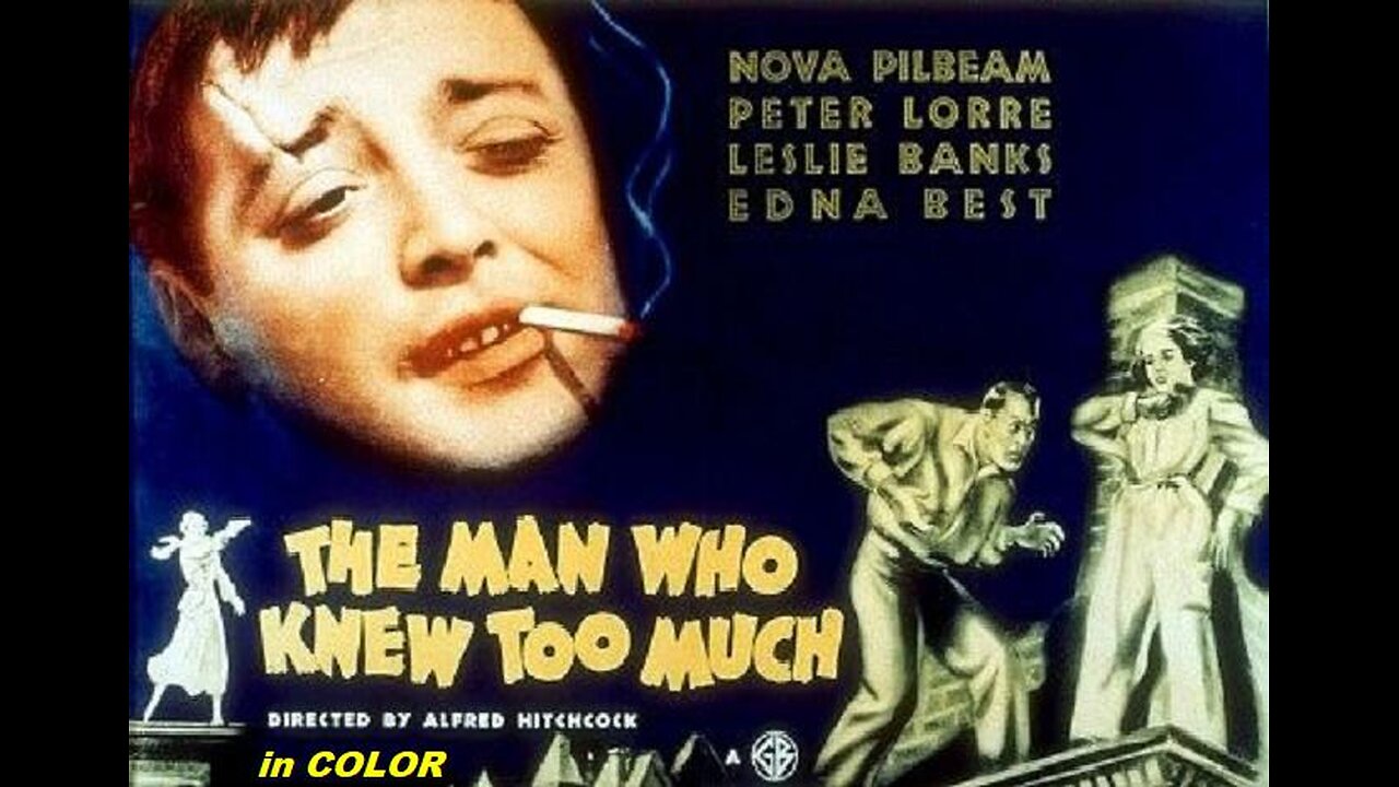 Alfred Hitchcock's THE MAN WHO KNEW TOO MUCH 1934 in COLOR Early British Production FULL MOVIE