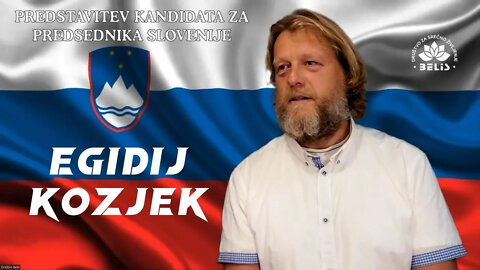 Gospod Egidij Kozjek - KANDIDAT ZA PREDSEDNIKA SLOVENIJE