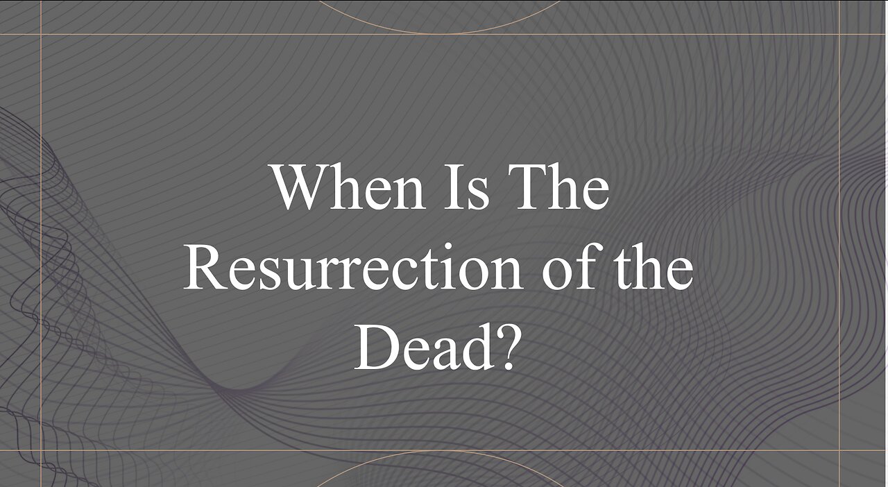 When Is The Resurrection OF The Righteous And The Wicked?