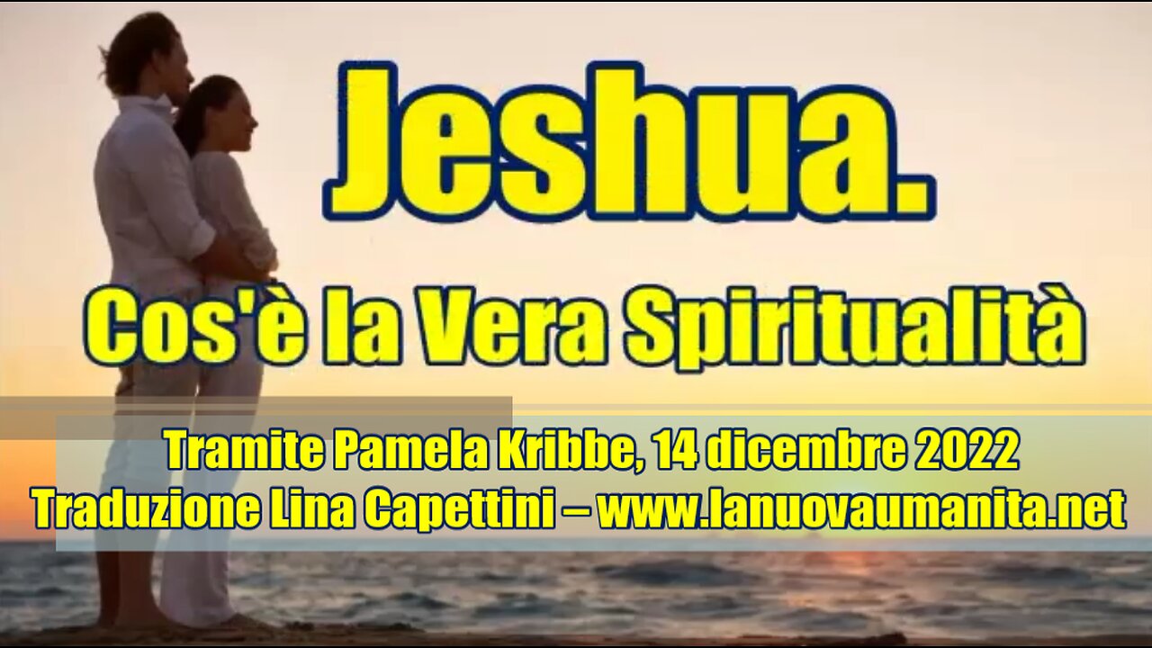 Jeshua. Cos'è la Vera Spiritualità