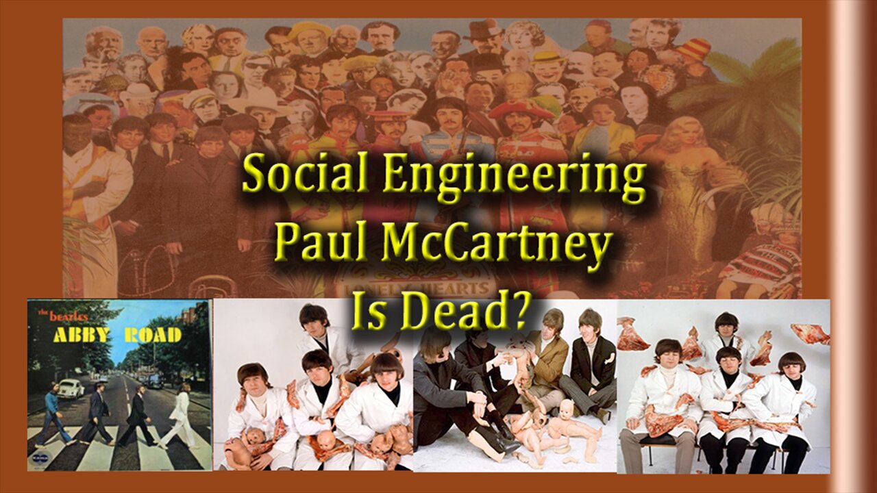 Social Engineering: Paul McCartney Is Dead?