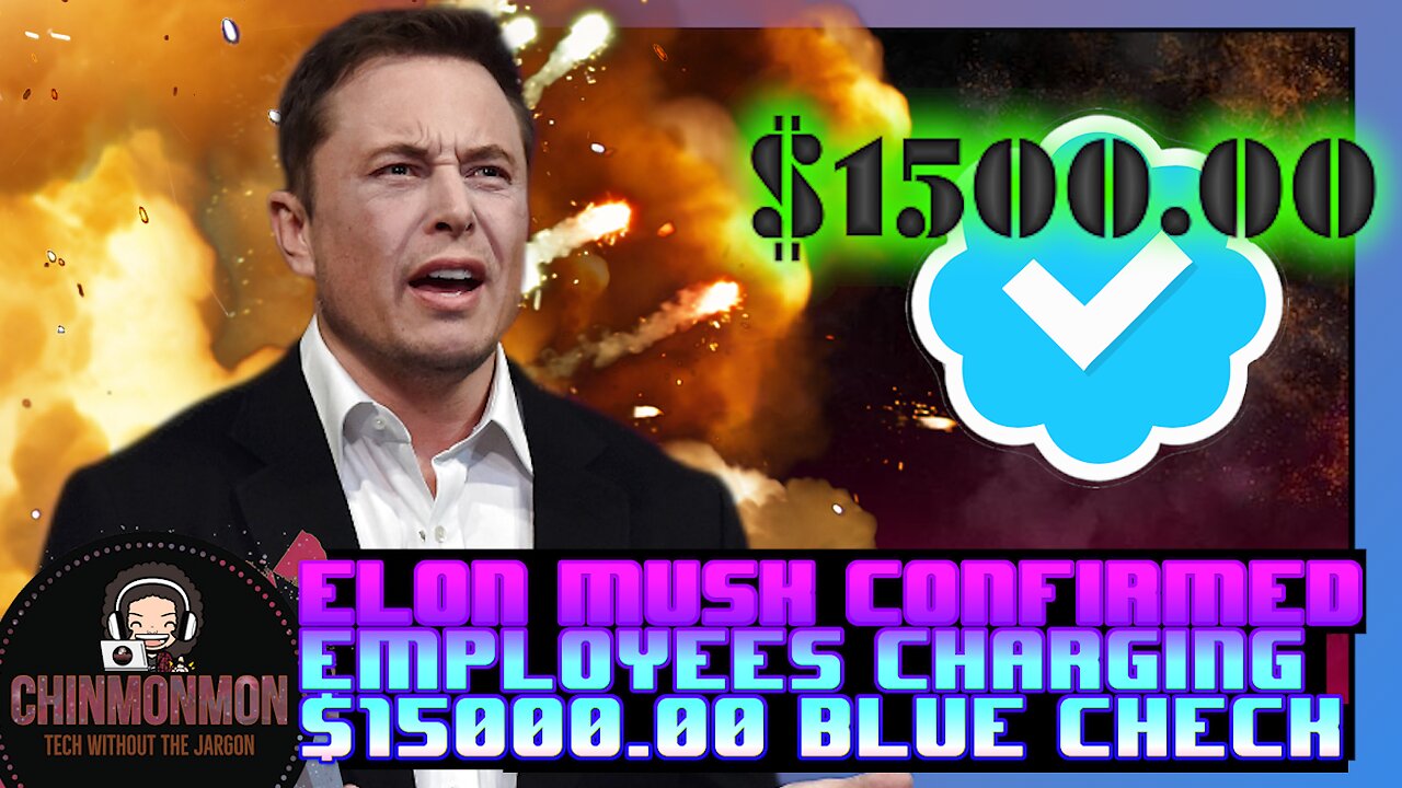 Elon Musk CONFIRMED Employees Where Charging $15000.00 For Blue Check Mark!