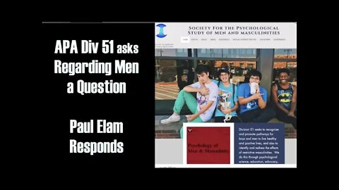 APA Div 51 asks Regarding Men a Question - Paul Elam Responds