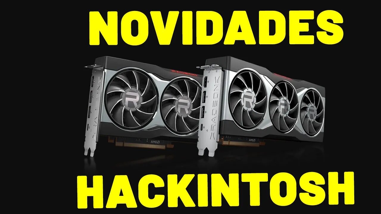 NOVIDADES 🔥 DUAS NOVAS PLACAS DE VÍDEO COMPATÍVEIS COM HACKINTOSH (Big Sur, Monterey e Ventura)