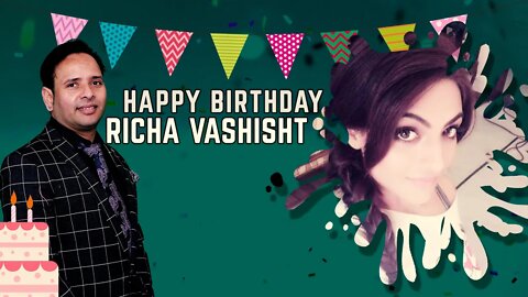 Warmest wishes for a very happy birthday, Richa Vashisht Ji