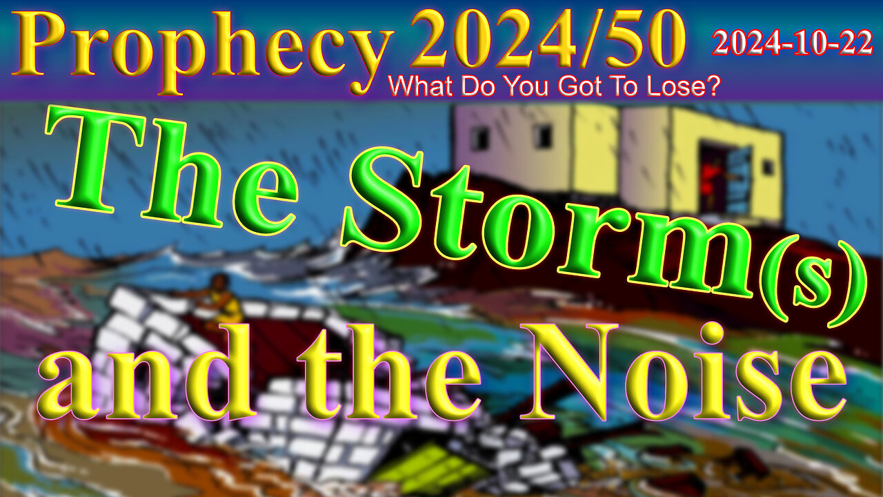 The Storm(s) and the Noise, Prophecy