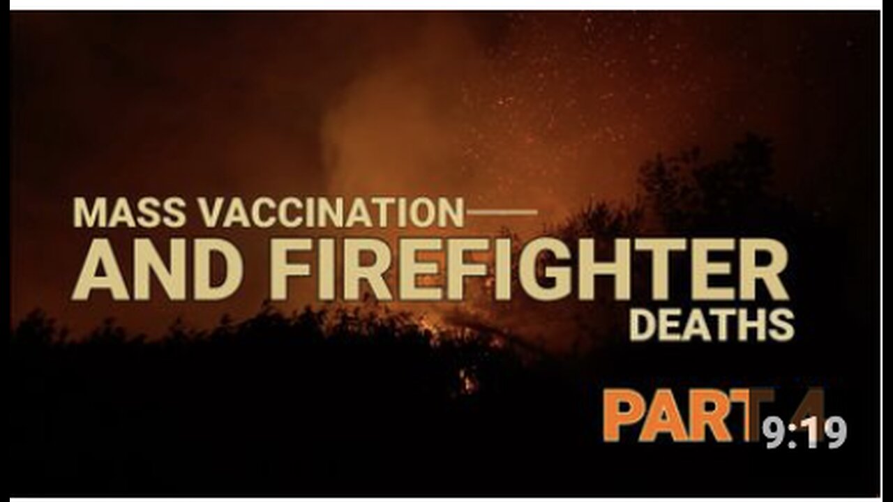 Mass Vaccination and Firefighter Victims, part 4