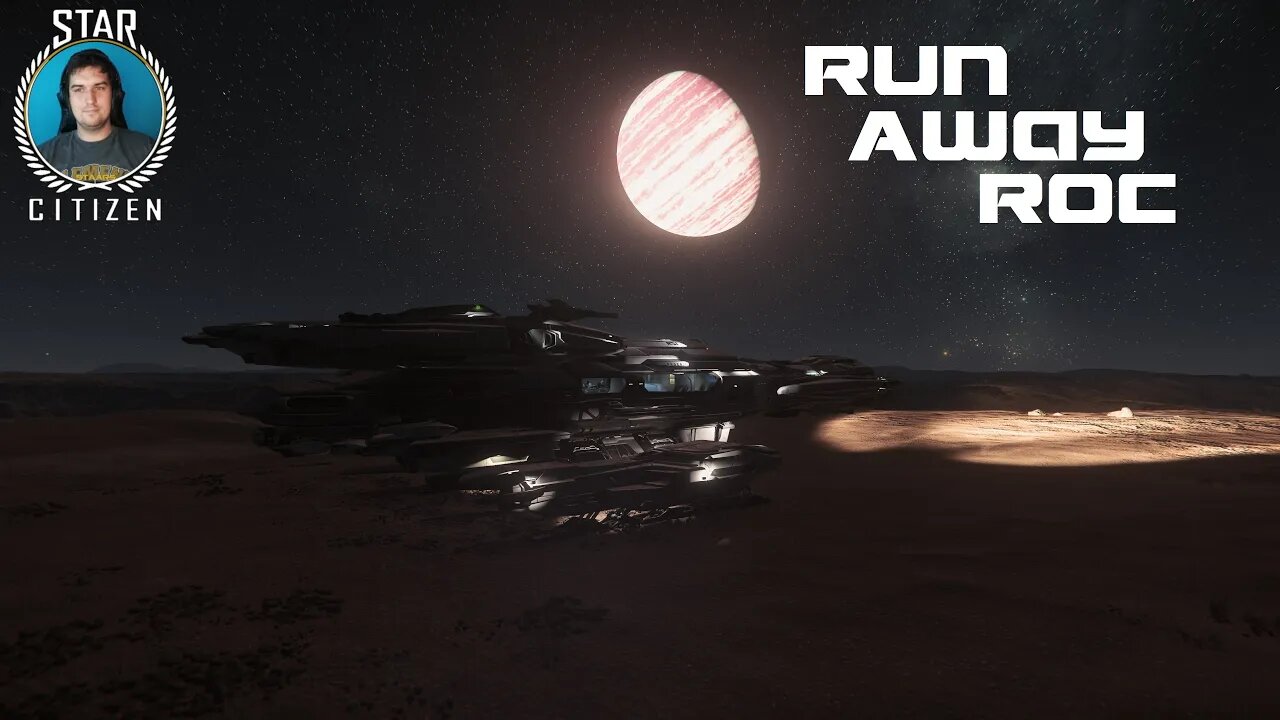 Run Away Roc - Star Citizen