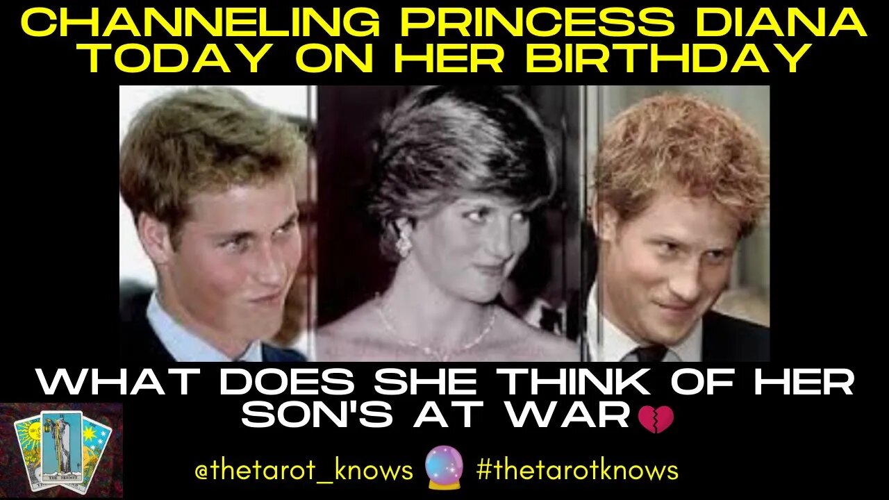 🔴 CHANNELING PRINCESS DIANA TODAY. WHAT ARE HER THOUGHTS ABOUT HER SONS PRINCE WILLIAM AND HARRY?