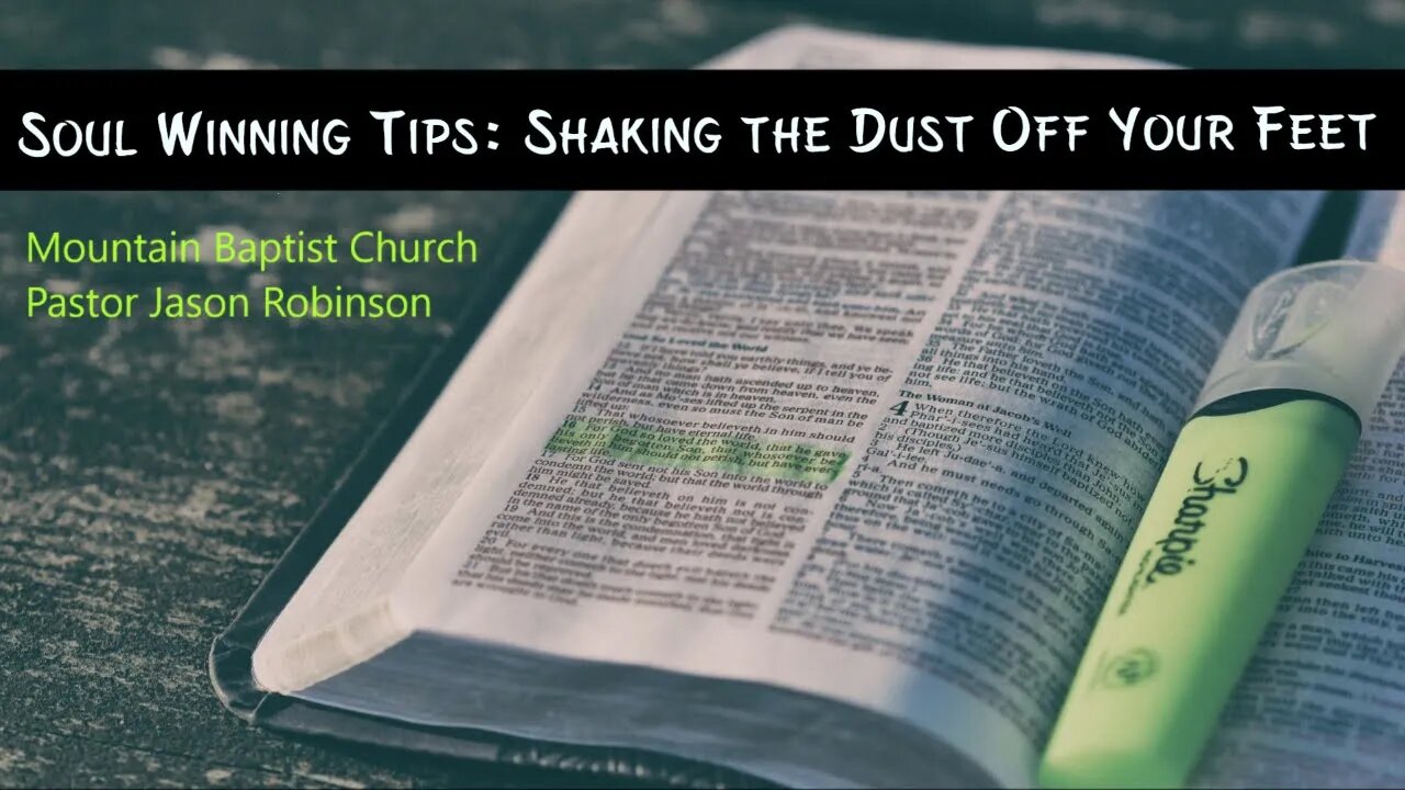 "Soul Winning Tips: Shaking the Dust Off Your Feet" | Pastor Jason Robinson