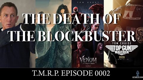 The Death Of The Blockbuster||MetrObelisk Rewind