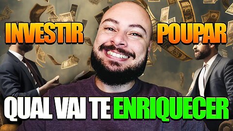 Investir VS Poupar: Qual a Diferença e Por Que Isso Importa