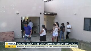 Mulher assassinada pelo marido nos EUA é enterrada em Coroaci