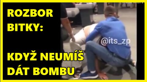 ROZBOR BITKY - KDYŽ NEUMÍŠ DÁT BOMBU