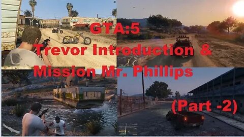 Grand Theft Auto V Trevor Introduction and Mission Mr. Philips (Part 2)