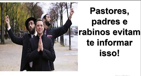 Pastores não te informaram isso