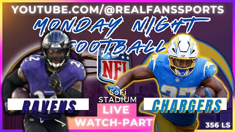 BALTIMORE RAVENS @ LOS ANGELES CHARGERS || MNF WATCH-PARTY LIVE | REAL FANS SPORTS