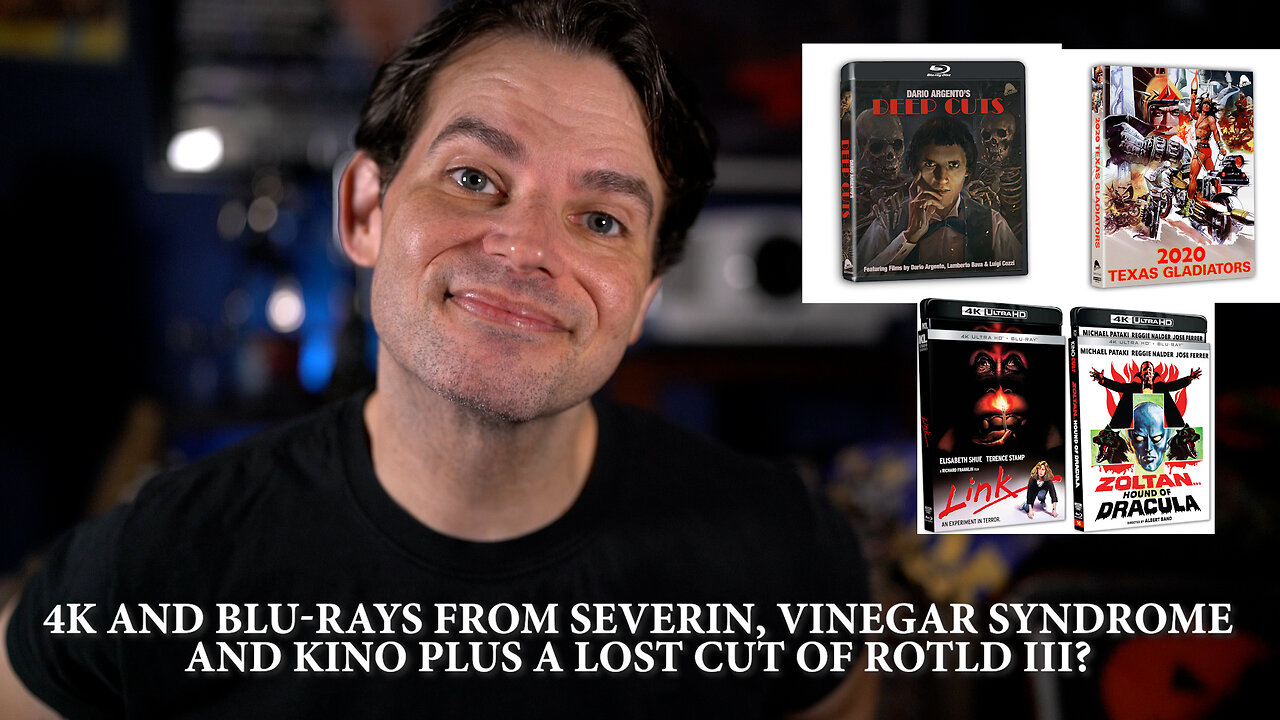 NEWS: 4K and Blu-rays from Severin, Vinegar Syndrome, and Kino! Plus a lost cut of ROTLD III?