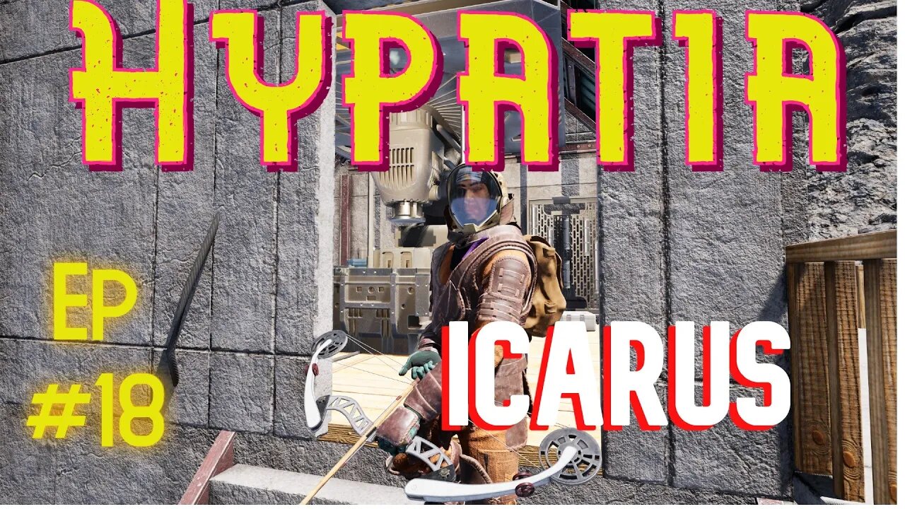 It's High Time for a Foundry! | Icarus Hypatia - Styx - Hard | Episode 18