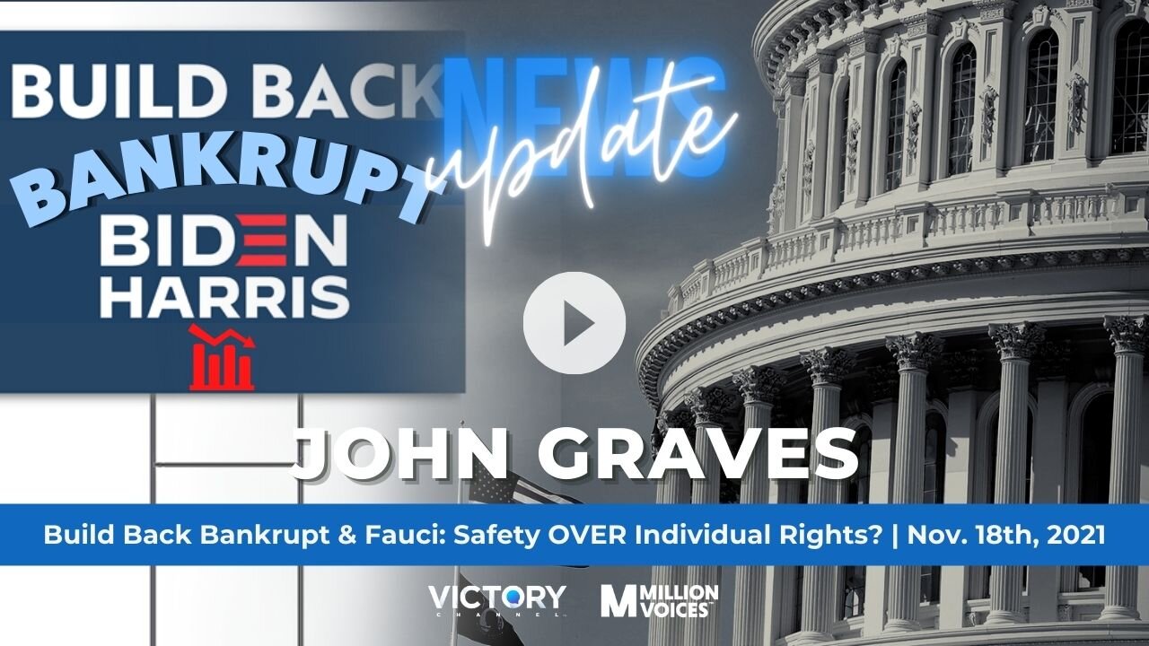 Build Back Bankrupt & Fauci: Safety OVER Individual Rights