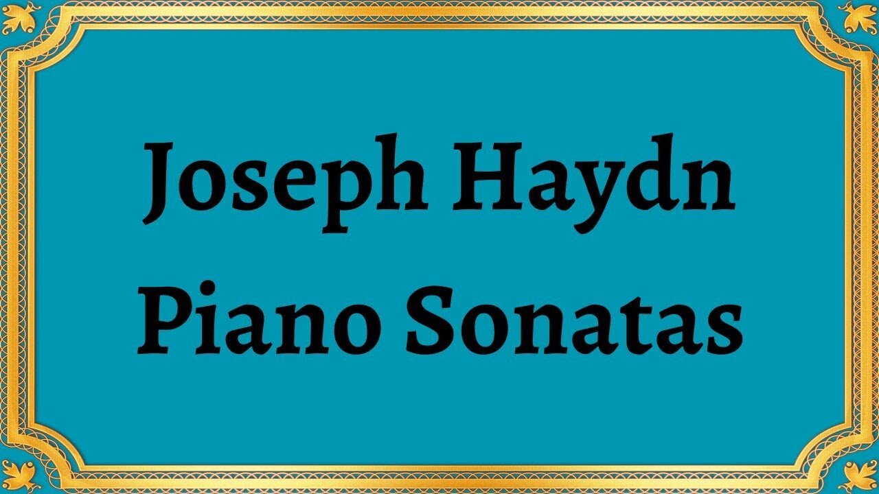 Joseph Haydn Piano Sonatas