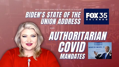Rep. Cammack Joins Fox 35 Orlando To BLAST Biden SOTU And Authoritarian Covid Mandates