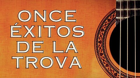 ÉXITOS DE LA TROVA