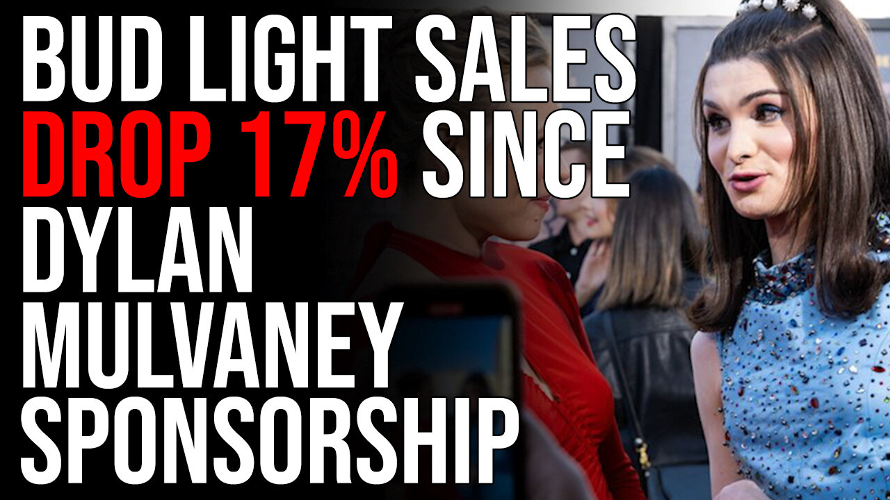 Bud Light Sales DROP 17% Since Dylan Mulvaney Sponsorship, They Are Losing MILLIONS