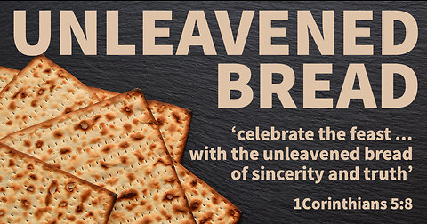 7th & Final Day of Unleavened Bread: Passover 2023 Teaching