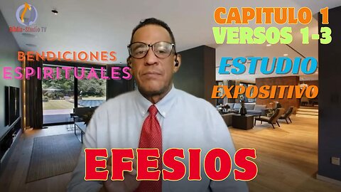 EFESIOS-EXPLICADO-Versos-1-3-(BENDICIONES ESPIRITUALES)