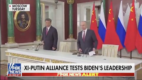 Putin and Xi Are Coming Together Due To Biden Administration’s Incompetence and Weakness