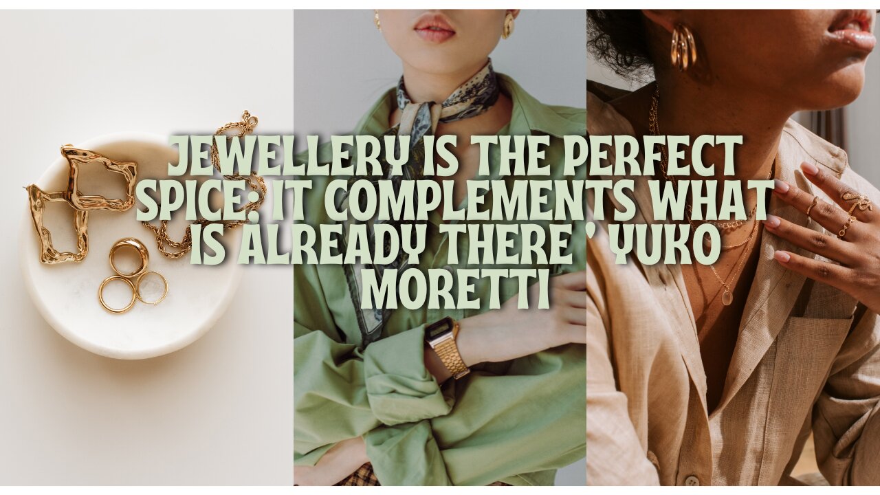 Elevate Your Style: How Jewellery Adds Elegance, Trend, and a Timeless Touch