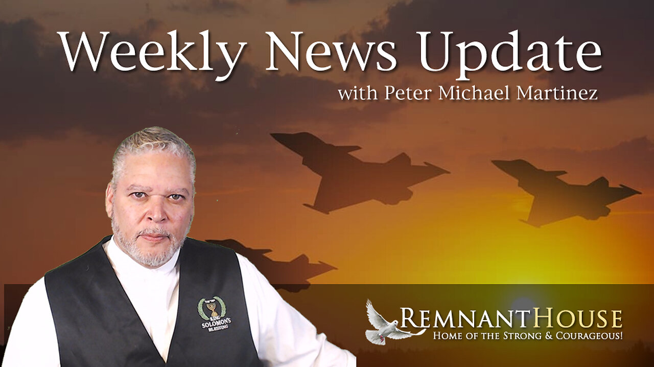 Weekly News Update with Peter Michael Martinez