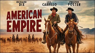 AMERICAN EMPIRE (1942)Richard Dix, Leo Carrillo & Preston Foster| Western|Colorized | Vintage Cinema