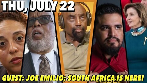 07/22/21 Thu: South Africa in America!; GUEST: Joe Emilio