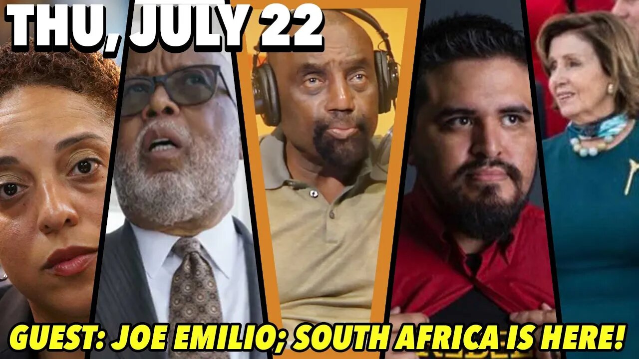 07/22/21 Thu: South Africa in America!; GUEST: Joe Emilio