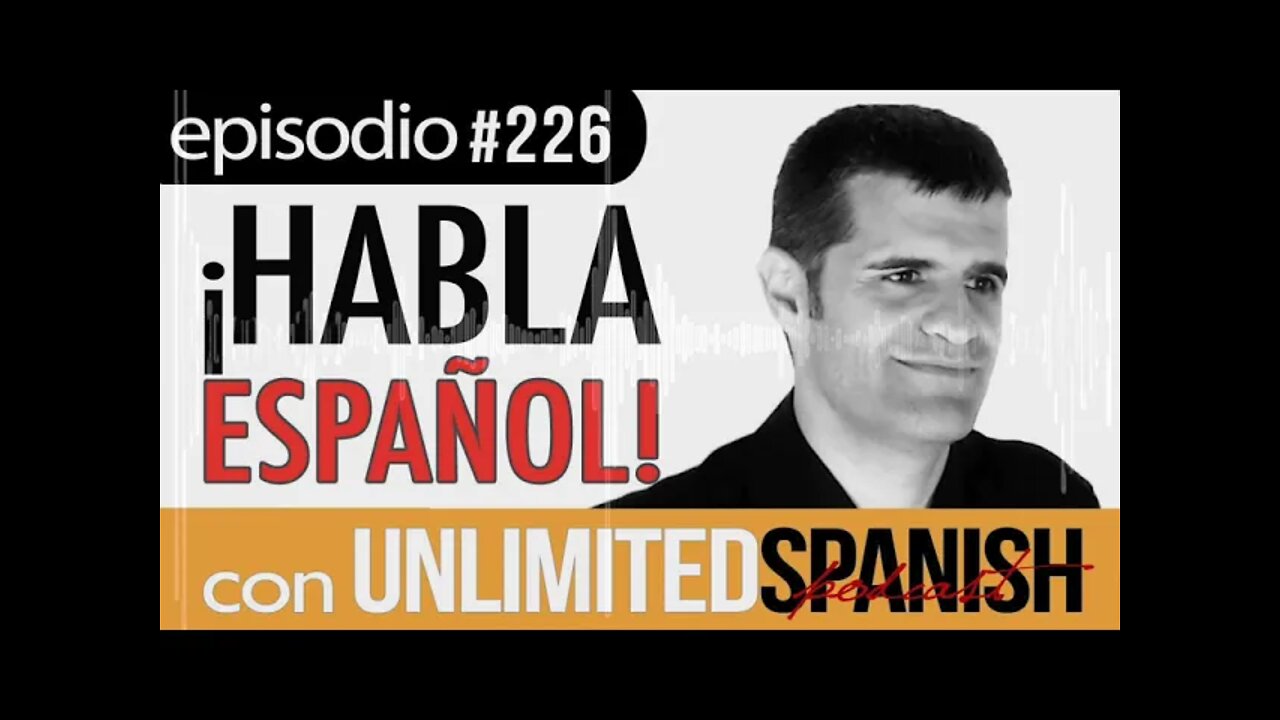 Unlimited Spanish #226: La Real Academia de la Lengua Española