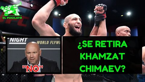 Dana White descarta el Retiro de Khamzat Chimaev