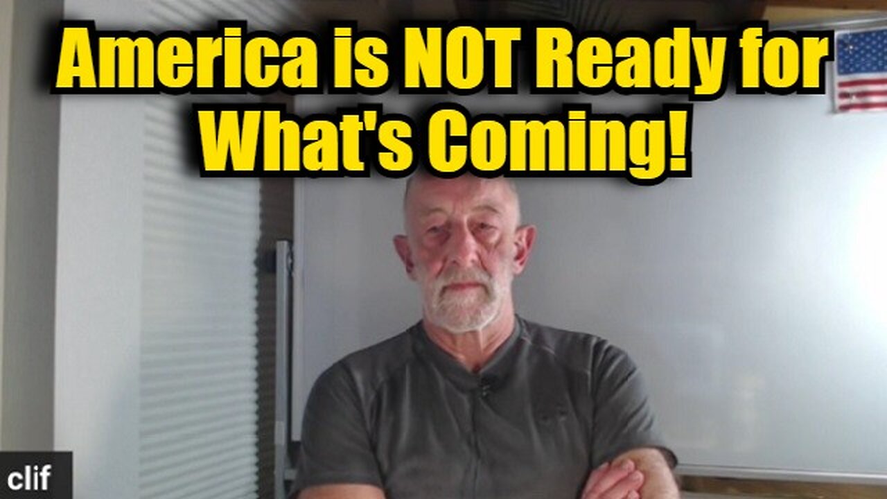 New Clif High: America is NOT Ready for What's Coming!