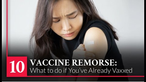 Episode 10: Vaccine Remorse: What to do if You've Already Vaxxed