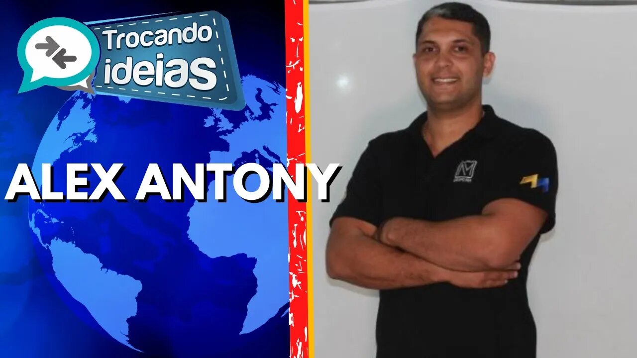 Alex Antony (Grupo AM) - Trocando Ideias (22/07/2022)