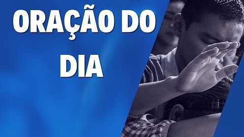 Oração do Dia