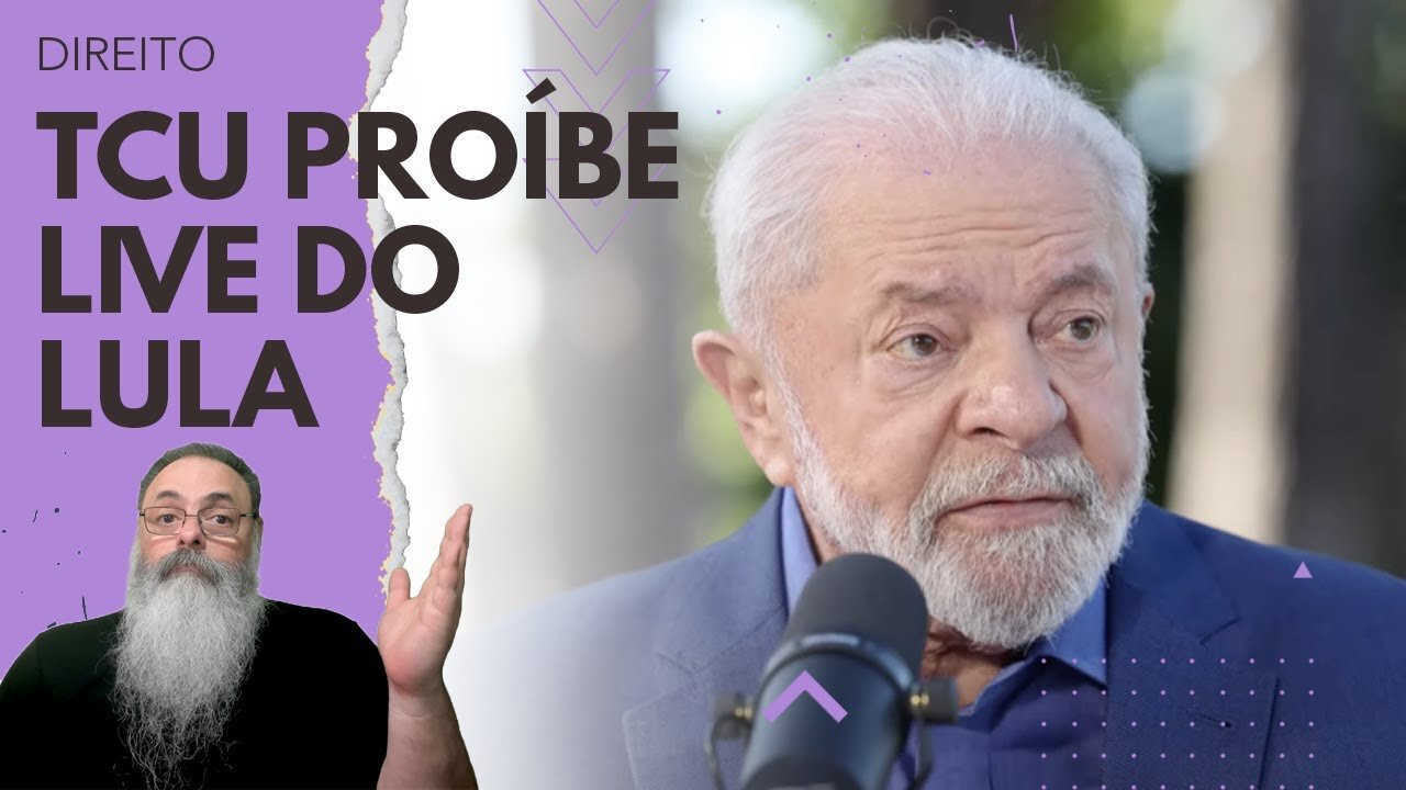 TCU determina que ÓRGÃOS do GOVERNO NÃO PODEM divulgar a LIVE FRACASSADA do LULA com EXCESSÕES