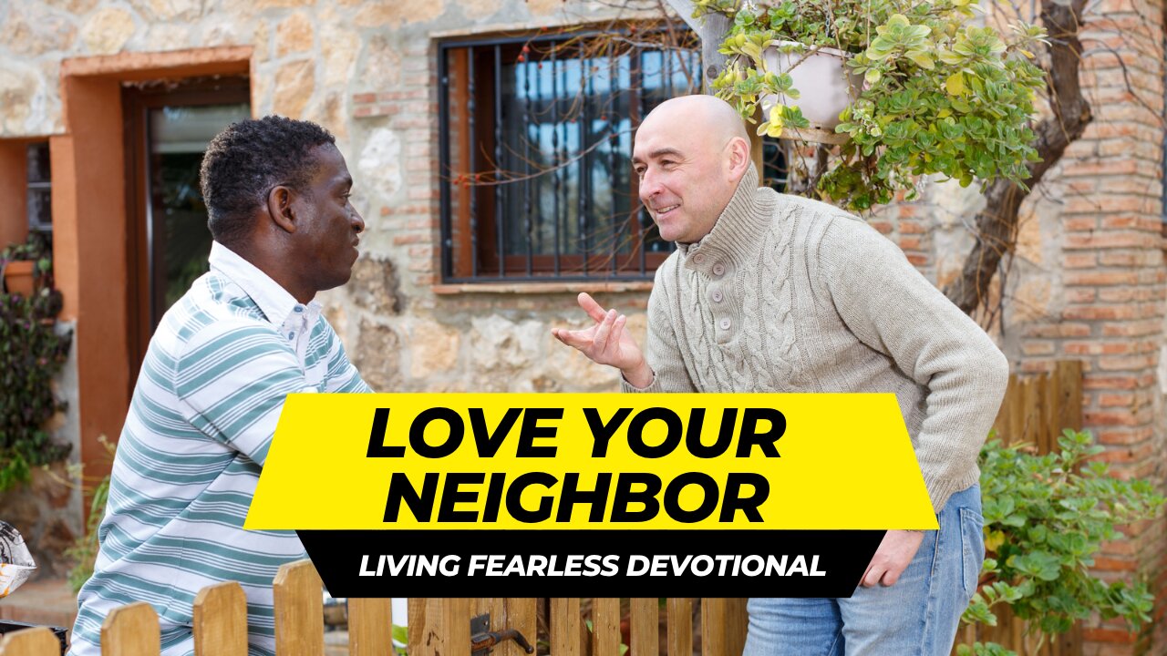 Love Your Neighbor